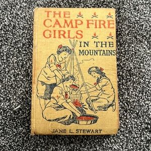 Vintage The Campfire Girls in the Mountains Jane Stewart 1914 Girl Scout